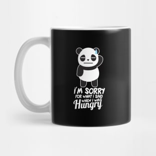 'I'm Sorry For What I Said' Funny Panda Gift Mug